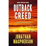 Outback Creed: Bribery Corruption Murder from the author of Brazen Violations
