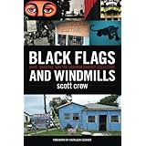 Black Flags and Windmills: Hope, Anarchy, and the Common Ground Collective