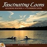 Paperback Fascinating Loons : Alluring Sounds of the Common Loon Book