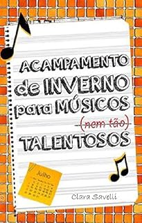 Livro Acampamento de Inverno para Músicos (nem tão) Talentosos