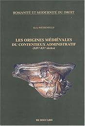 Les  origines médiévales du contentieux administratif, XIVe-XVe siècles