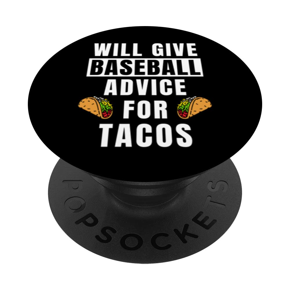 Baseball Advice For Taco Sport Coaching Funny Baseball Coach PopSockets Swappable PopGrip