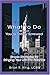 What to Do When You're Totally Screwed: Simple Strategies for Bringing Your Life into Balance - Book by Brian R. King