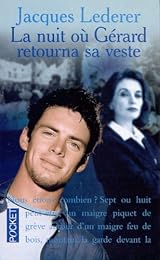 La  nuit où Gérard retourna sa veste