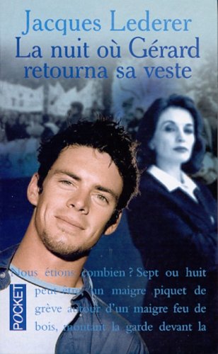 La  nuit où Gérard retourna sa veste