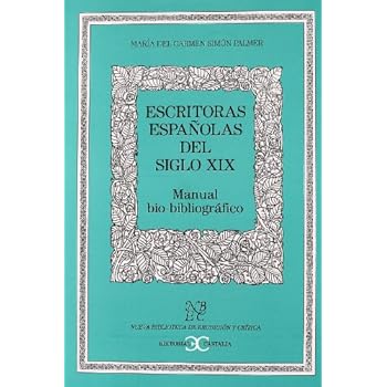 Escritoras españolas del siglo XIX (NUEVA BIBLIOTECA DE ERUDICION Y CRITICA)