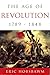 The Age of Revolution: 1789-1848 by 