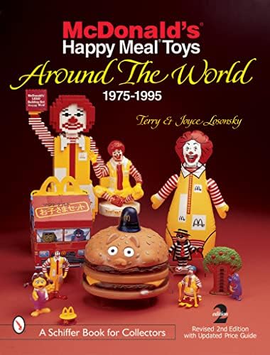McDonald's Happy Meal Toys - Around the World (Schiffer Book for