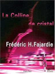 La  colline de cristal