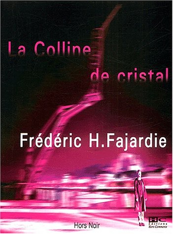 La  colline de cristal