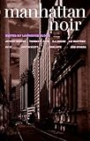 Front cover for the book Manhattan Noir by Lawrence Block