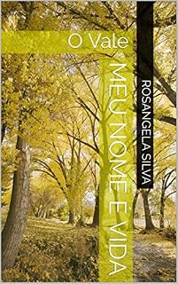 Livro Meu Nome é Vida: O Vale