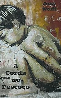Livro A Corda no Pescoço