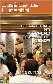 Livro ESTRATÉGIAS NA FORMAÇÃO DE PREÇO DE VENDA: série cursos EAL
