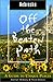 Nebraska Off the Beaten Path, 3rd: A Guide to Unique Places (Off the Beaten Path Series) by 