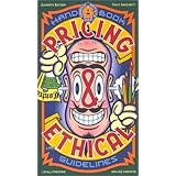 Graphic Artists Guild Handbook: Pricing & Ethical Guidelines (GRAPHIC ARTISTS GUILD HANDBOOK OF PRICING AND ETHICAL GUIDELINE
