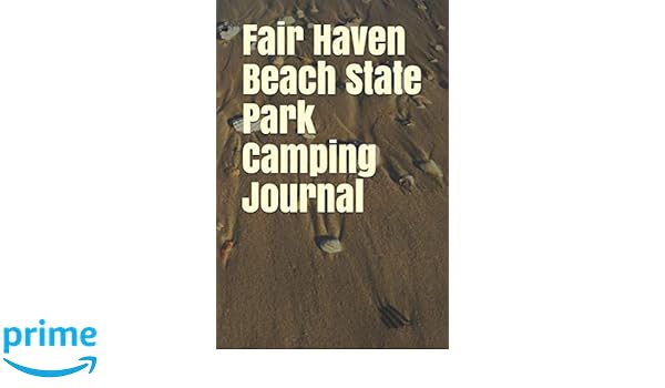 Fair Haven Beach State Park Camping Journal Blank Lined Journal