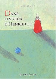 Dans les yeux d'Henriette