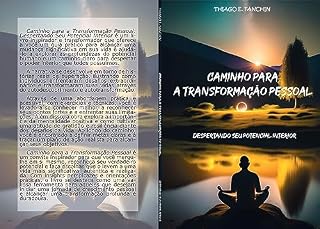 Livro Caminho para a Transformação Pessoal: Despertando seu Potencial Interior