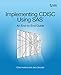 Implementing CDISC Using SAS: An End-to-End Guide