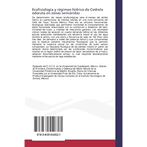 Ecofisiología y régimen hídrico de Cedrela odorata en zonas semiáridas (Spanish Edition)