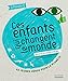 Ces Enfants Qui Changent Le Monde. Un Livre de La Fondation Goodplanet (French Edition) by