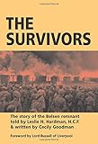 The Survivors: The Story of the Belsen Remnant by Leslie H. Hardman, Cecily Goodman