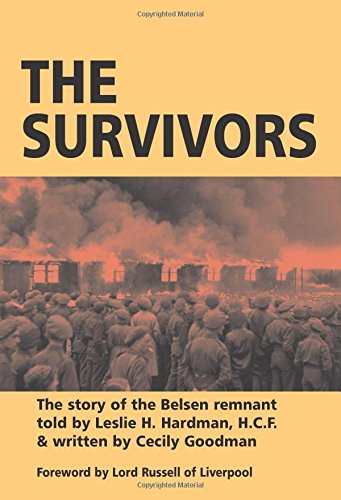 The Survivors: The Story of the Belsen Remnant by Leslie H. Hardman, Cecily Goodman