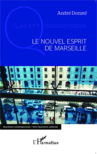 Le  nouvel esprit de Marseille