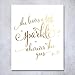 She Leaves A Little Sparkle Wherever She Goes Gold Foil Print Small Poster Home Wall Art Inspirational Quote Gold Decor 5 inches x 7 inches