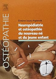 Neuropédiatrie et ostéopathie du nouveau-né et du jeune enfant