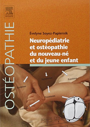 Neuropédiatrie et ostéopathie du nouveau-né et du jeune enfant