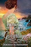 Behind the Light of Golowduyn (A Cornish Romance Book 1) by