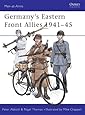 Germany's Eastern Front Allies 1941&ndash;45 (Men-at-Arms)
