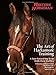 Art of Hackamore Training: A Time-Honored Step In The Bridle-Horse Tradition by Al Dunning, Benny Guitron