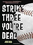 Strike Three, You're Dead (Lenny & the Mikes)
