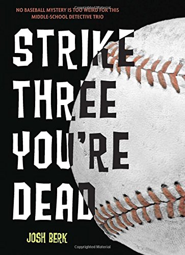 Strike Three, You're Dead (Lenny & the Mikes)