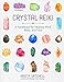 Crystal Reiki: A Handbook for Healing Mind, Body, and Soul by Krista N. Mitchell