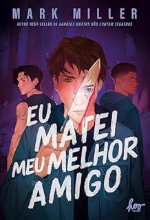 Livro Eu matei meu melhor amigo – capítulo gratuito
