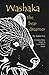 Washaka the Bear Dreamer: A Lakota Story Based On Leon Hale's Dream by Jamie Lee