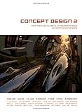 Concept Design 2: Works from Seven Los Angeles Entertainment Designers and Seventeen Guest Artists