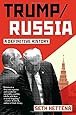 Trump/Russia: A Definitive History