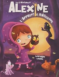 Les  7 aventures d'Alexine, l'apprentie magicienne