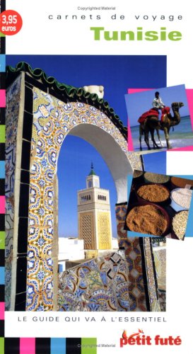 Bienvenue en Tunisie: [guide de voyage]