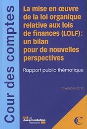 La  mise en oeuvre de la loi organique relative aux lois de finances (LOLF)