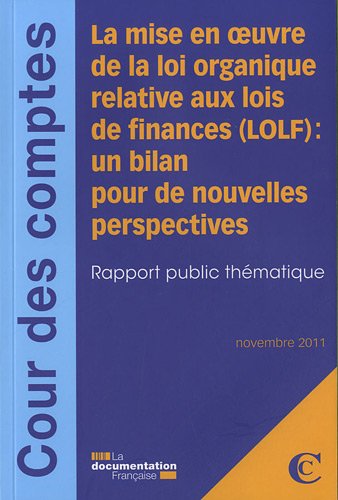 La  mise en oeuvre de la loi organique relative aux lois de finances (LOLF)