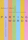 Parting Words: A Farewell Discourse (Cloister Books) by Barbara C. Harris