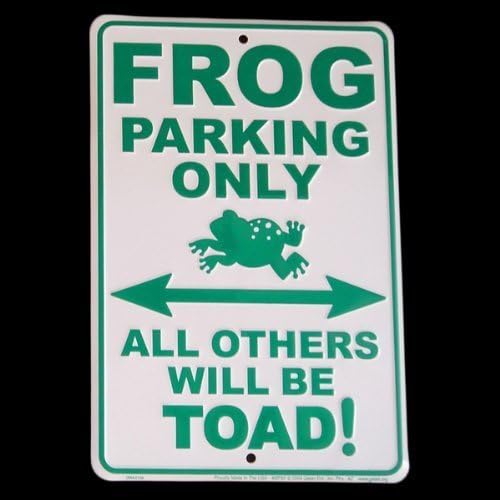 Signs4Fun Frog Parking Only All Other Will Be Toad Tin Sign
