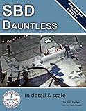 SBD Dauntless in Detail & Scale (Detail & Scale Series) by Bert Kinzey, Rock Roszak
