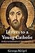 Letters to a Young Catholic